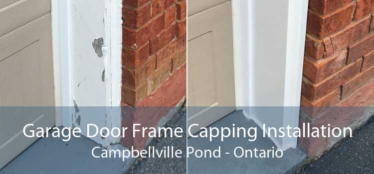 Garage Door Frame Capping Installation Campbellville Pond - Ontario