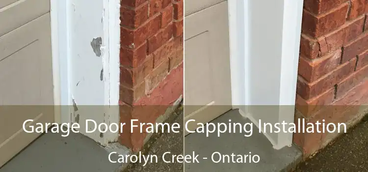 Garage Door Frame Capping Installation Carolyn Creek - Ontario