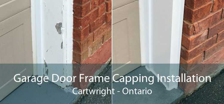 Garage Door Frame Capping Installation Cartwright - Ontario