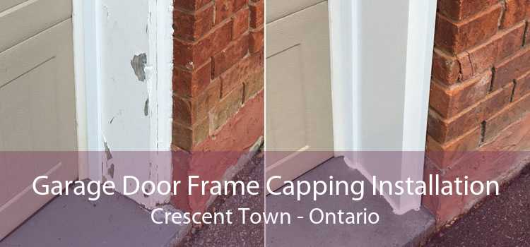 Garage Door Frame Capping Installation Crescent Town - Ontario