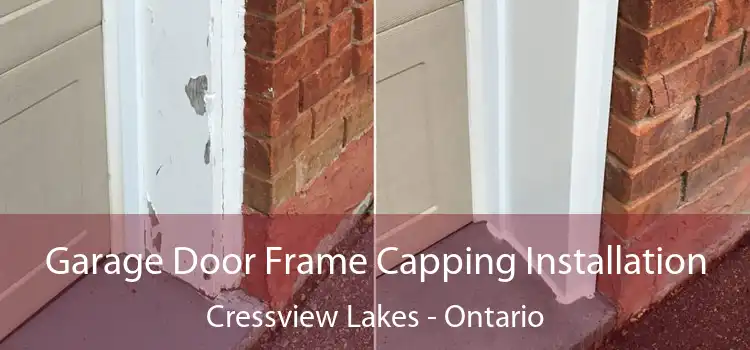 Garage Door Frame Capping Installation Cressview Lakes - Ontario