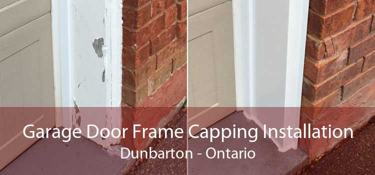 Garage Door Frame Capping Installation Dunbarton - Ontario