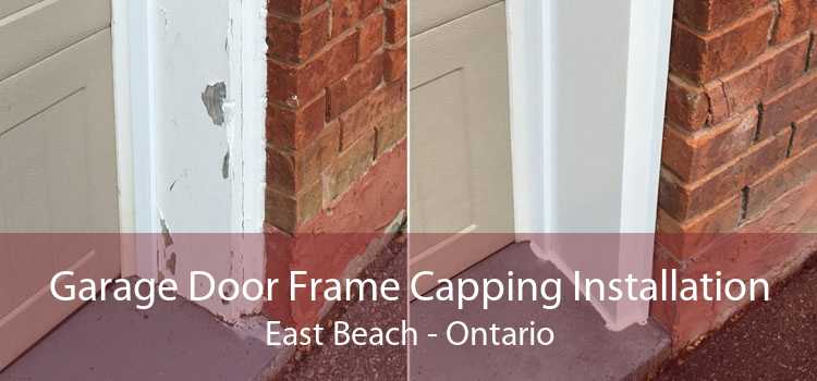 Garage Door Frame Capping Installation East Beach - Ontario