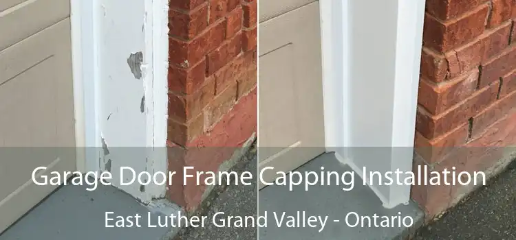 Garage Door Frame Capping Installation East Luther Grand Valley - Ontario