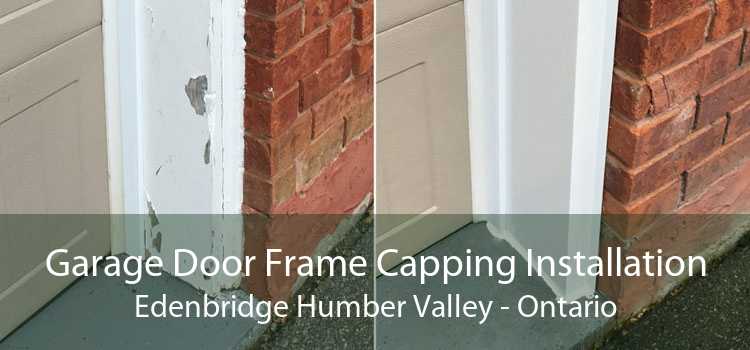 Garage Door Frame Capping Installation Edenbridge Humber Valley - Ontario