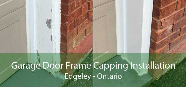 Garage Door Frame Capping Installation Edgeley - Ontario