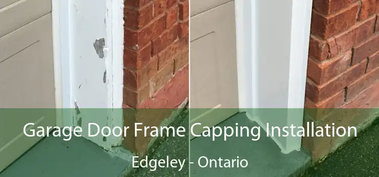 Garage Door Frame Capping Installation Edgeley - Ontario