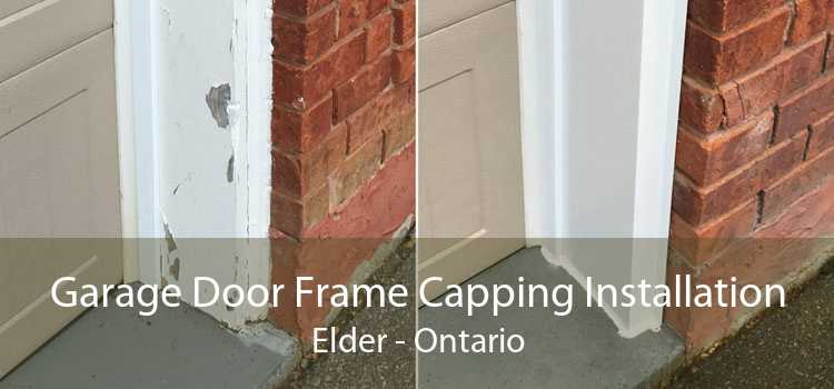 Garage Door Frame Capping Installation Elder - Ontario