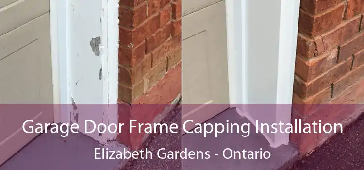 Garage Door Frame Capping Installation Elizabeth Gardens - Ontario