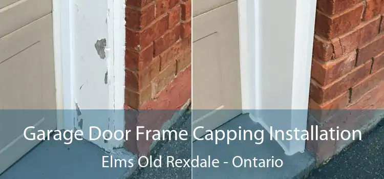 Garage Door Frame Capping Installation Elms Old Rexdale - Ontario