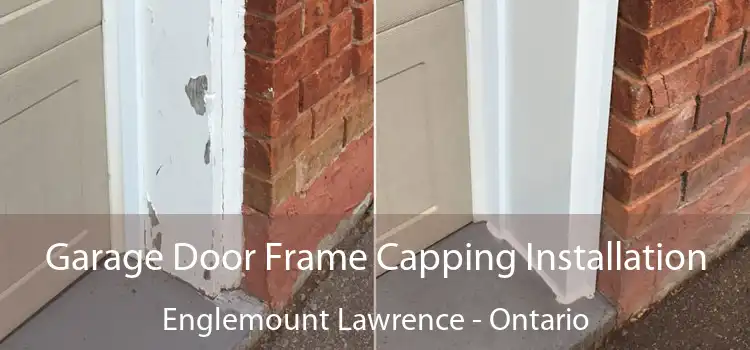 Garage Door Frame Capping Installation Englemount Lawrence - Ontario