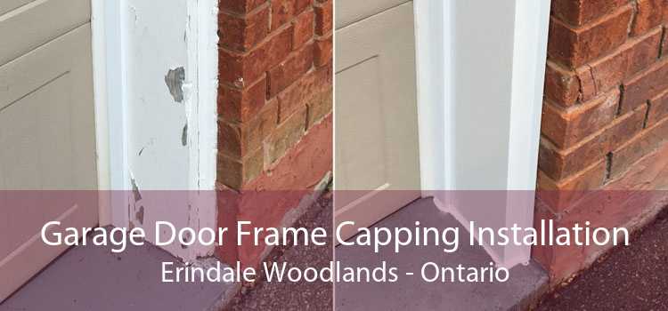Garage Door Frame Capping Installation Erindale Woodlands - Ontario