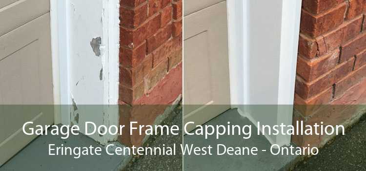Garage Door Frame Capping Installation Eringate Centennial West Deane - Ontario