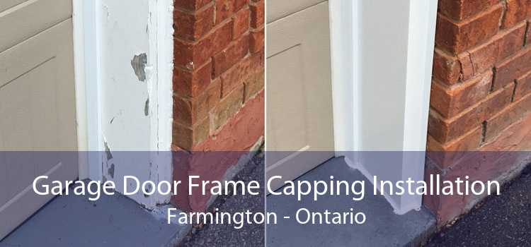 Garage Door Frame Capping Installation Farmington - Ontario