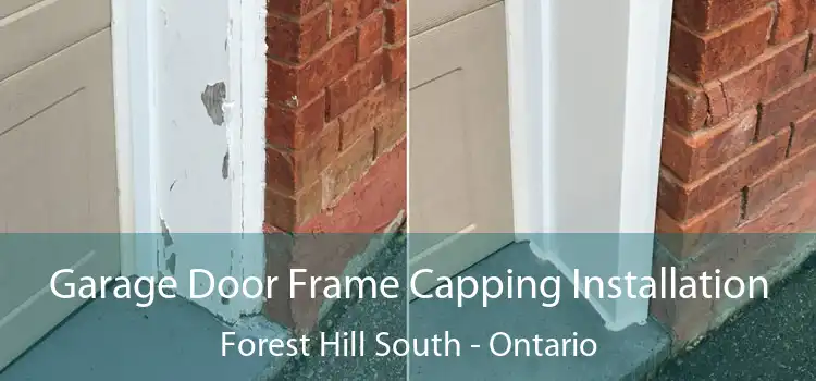 Garage Door Frame Capping Installation Forest Hill South - Ontario