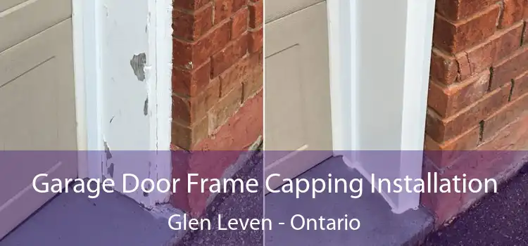 Garage Door Frame Capping Installation Glen Leven - Ontario