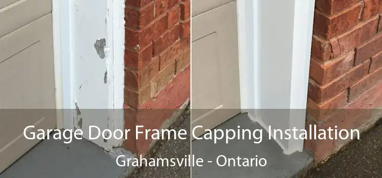 Garage Door Frame Capping Installation Grahamsville - Ontario