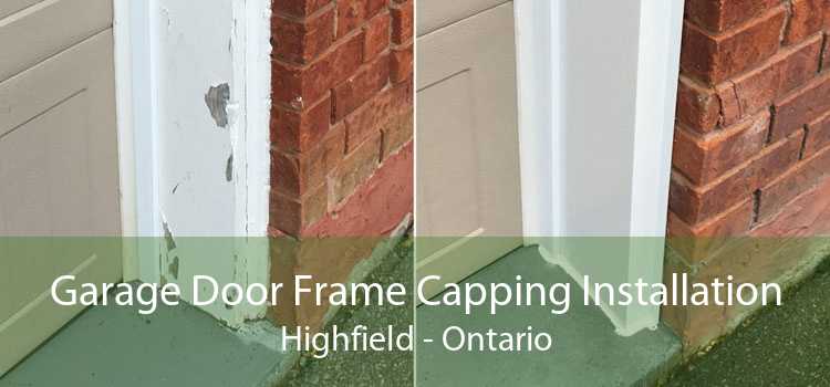 Garage Door Frame Capping Installation Highfield - Ontario