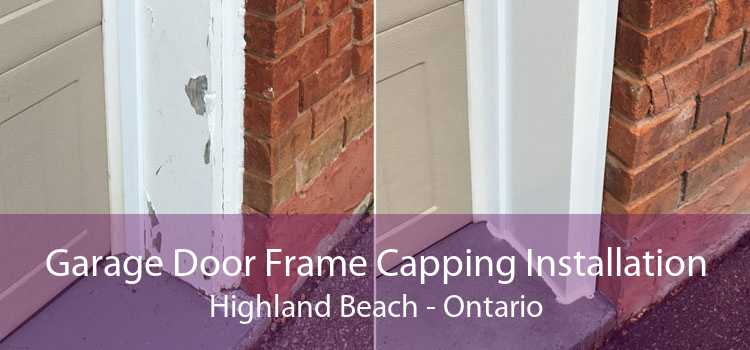 Garage Door Frame Capping Installation Highland Beach - Ontario