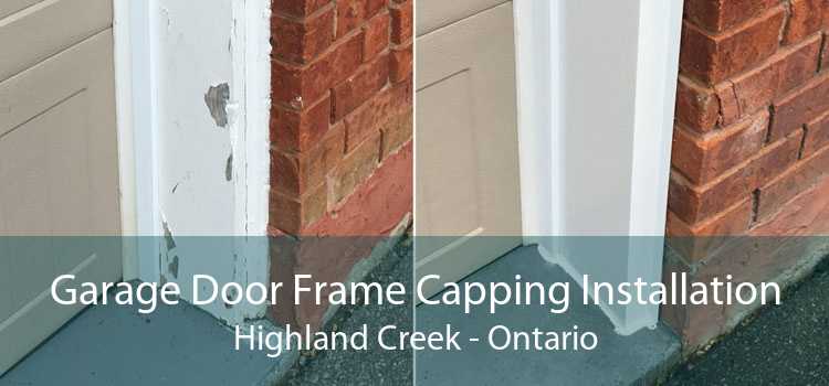 Garage Door Frame Capping Installation Highland Creek - Ontario