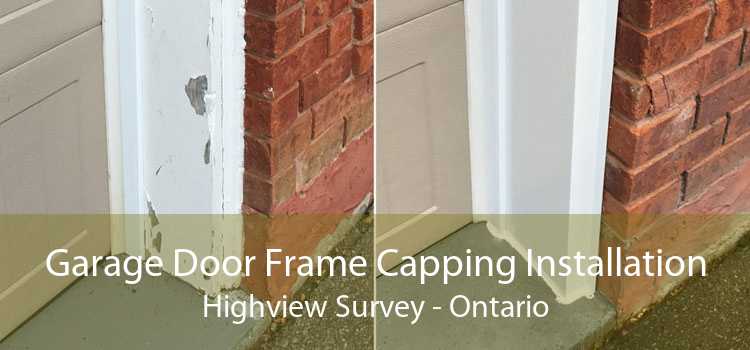 Garage Door Frame Capping Installation Highview Survey - Ontario