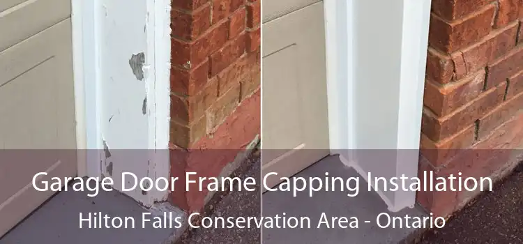 Garage Door Frame Capping Installation Hilton Falls Conservation Area - Ontario