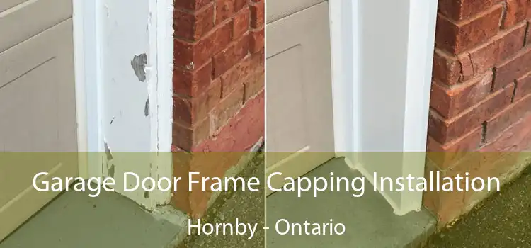 Garage Door Frame Capping Installation Hornby - Ontario