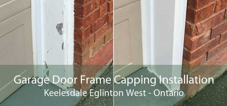 Garage Door Frame Capping Installation Keelesdale Eglinton West - Ontario