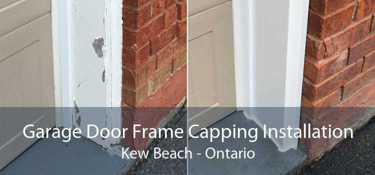 Garage Door Frame Capping Installation Kew Beach - Ontario
