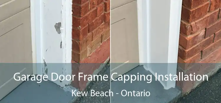 Garage Door Frame Capping Installation Kew Beach - Ontario