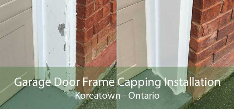 Garage Door Frame Capping Installation Koreatown - Ontario