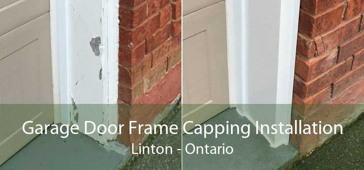 Garage Door Frame Capping Installation Linton - Ontario