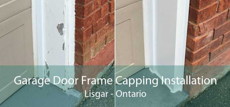 Garage Door Frame Capping Installation Lisgar - Ontario