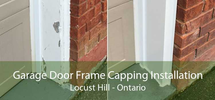 Garage Door Frame Capping Installation Locust Hill - Ontario