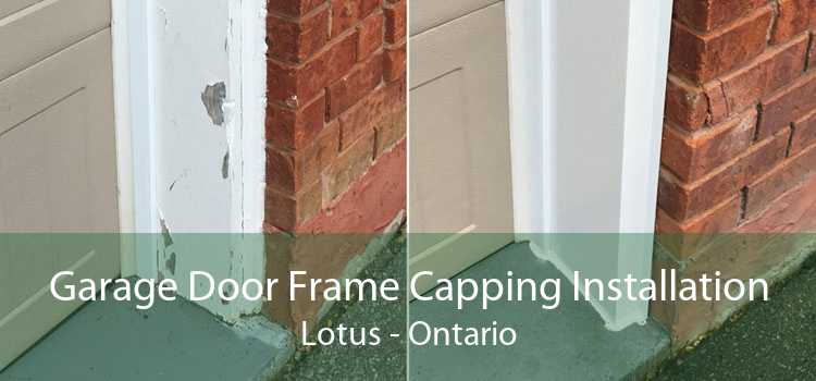 Garage Door Frame Capping Installation Lotus - Ontario