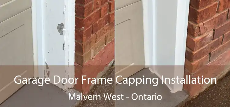 Garage Door Frame Capping Installation Malvern West - Ontario