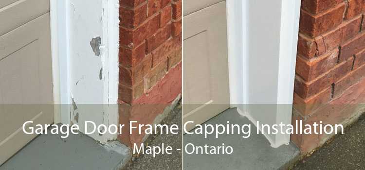 Garage Door Frame Capping Installation Maple - Ontario