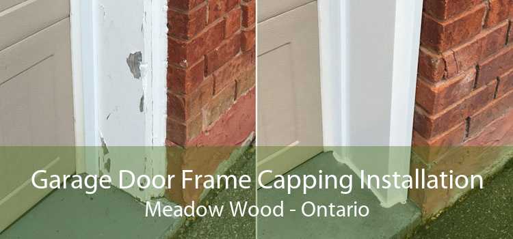 Garage Door Frame Capping Installation Meadow Wood - Ontario