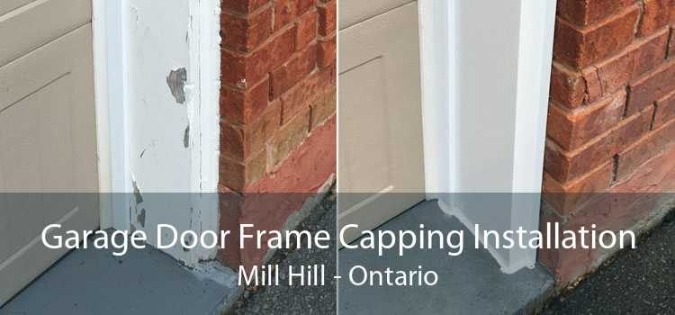 Garage Door Frame Capping Installation Mill Hill - Ontario