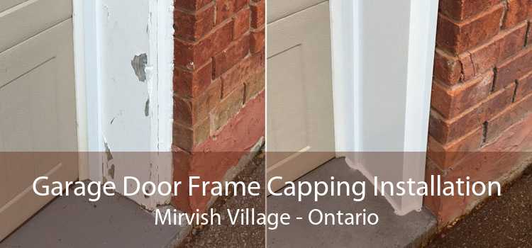 Garage Door Frame Capping Installation Mirvish Village - Ontario