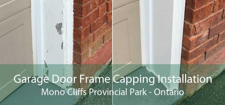 Garage Door Frame Capping Installation Mono Cliffs Provincial Park - Ontario