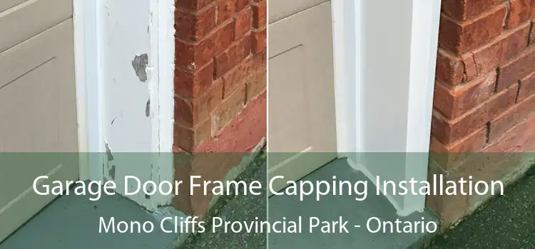 Garage Door Frame Capping Installation Mono Cliffs Provincial Park - Ontario