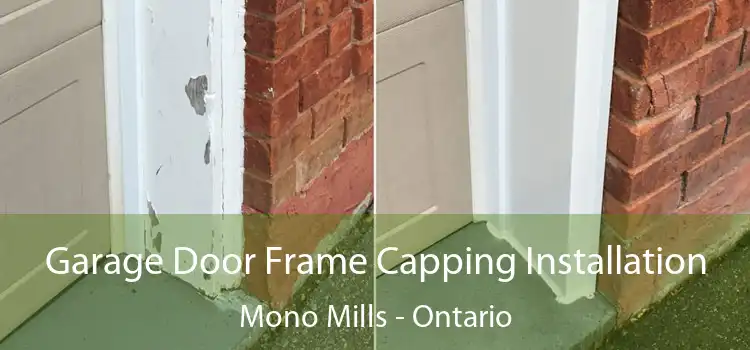Garage Door Frame Capping Installation Mono Mills - Ontario