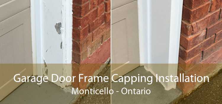 Garage Door Frame Capping Installation Monticello - Ontario