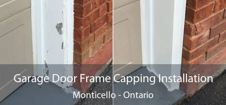 Garage Door Frame Capping Installation Monticello - Ontario