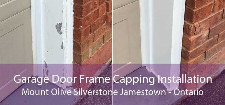 Garage Door Frame Capping Installation Mount Olive Silverstone Jamestown - Ontario