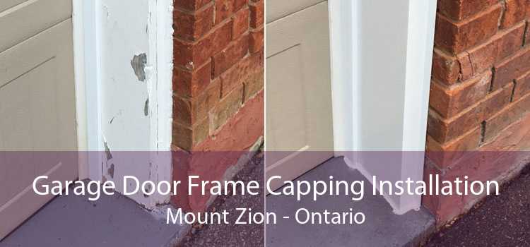 Garage Door Frame Capping Installation Mount Zion - Ontario