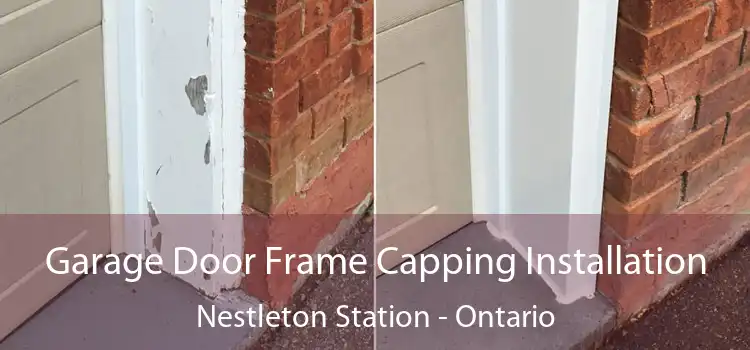 Garage Door Frame Capping Installation Nestleton Station - Ontario