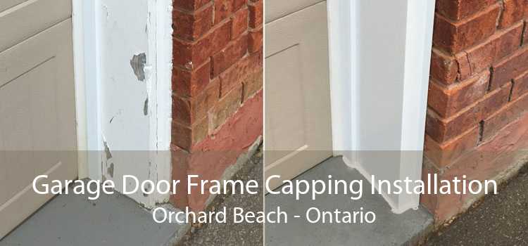 Garage Door Frame Capping Installation Orchard Beach - Ontario