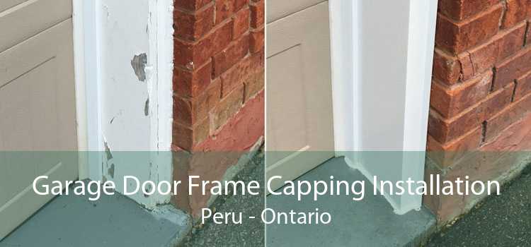 Garage Door Frame Capping Installation Peru - Ontario